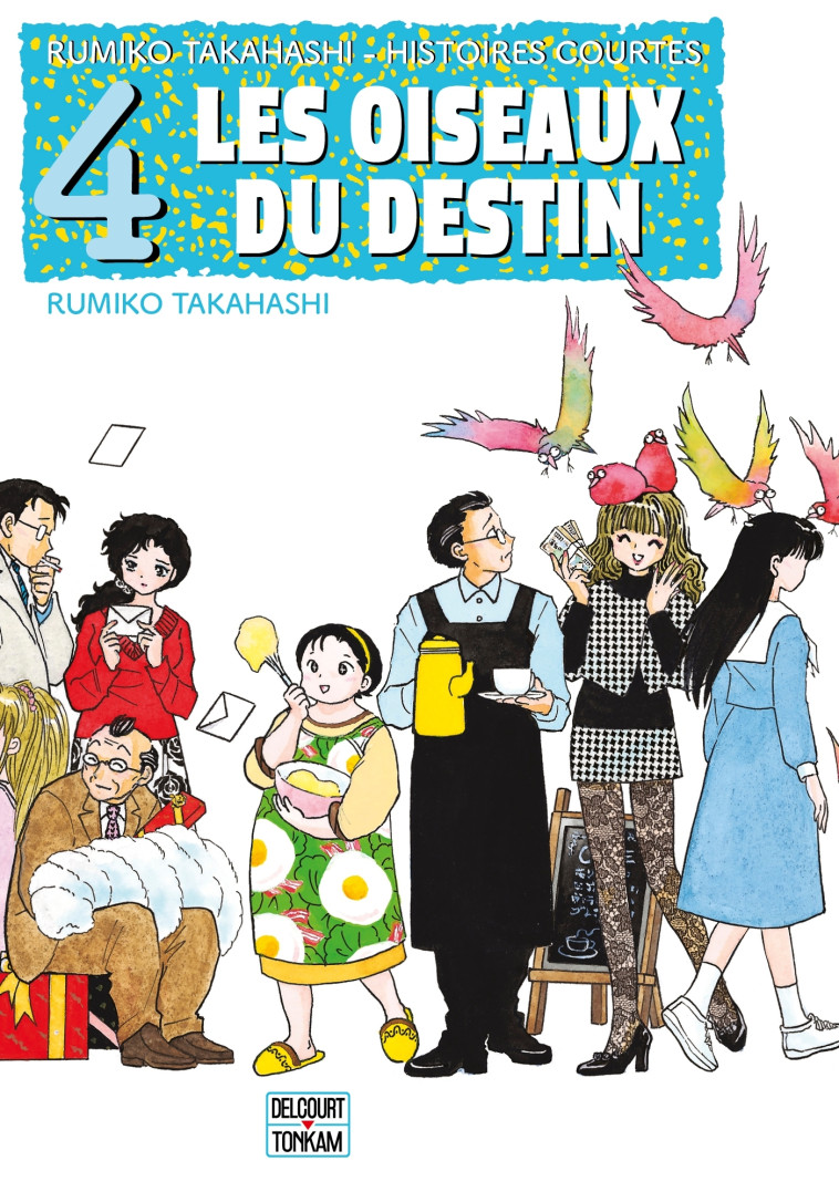 Les Oiseaux du destin - Rumiko Takahashi - DELCOURT