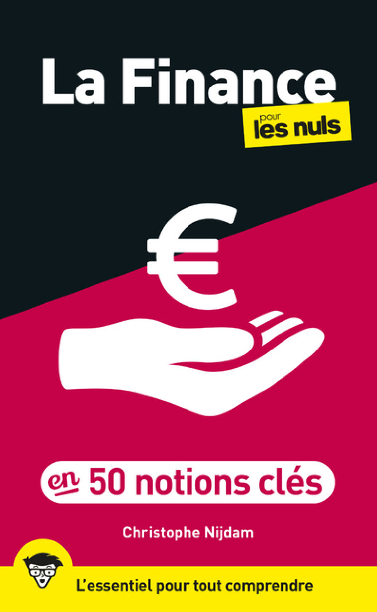 La Finance pour les Nuls en 50 notions clés, 2e éd - Christophe Nijdam - POUR LES NULS