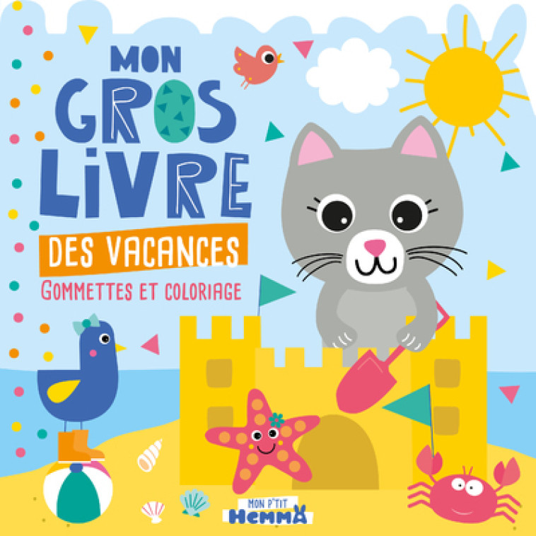 Mon P'tit Hemma - Mon gros livre des vacances - Carotte et compagnie Carotte et compagnie, Collectif Collectif - HEMMA