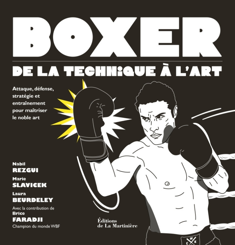 Boxer : de la technique à l'art - Nabil Rezgui, Marie Slavicek, Laura Beurdeley - MARTINIERE BL