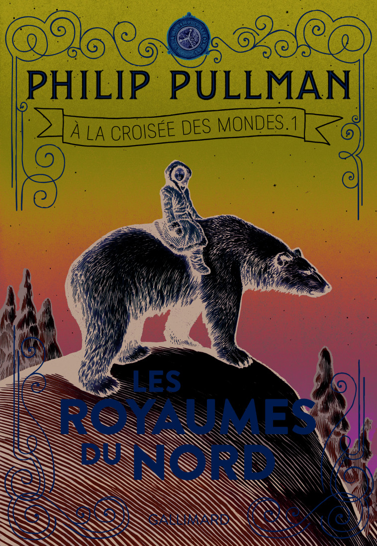 Les royaumes du Nord - Philip Pullman, Jean Esch - GALLIMARD JEUNE