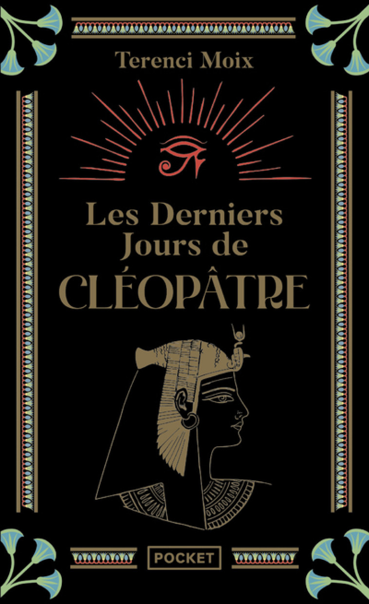 Les Derniers jours de Cléopâtre - Terenci Moix, Anne-Carole Grillot - POCKET