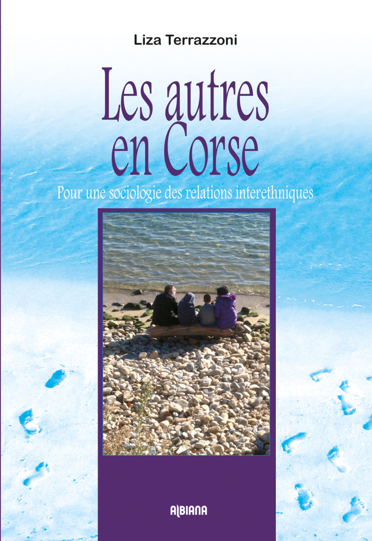 Les autres en Corse - Pour une sociologie des relations interethniques - Liza Terrazzoni - ALBIANA