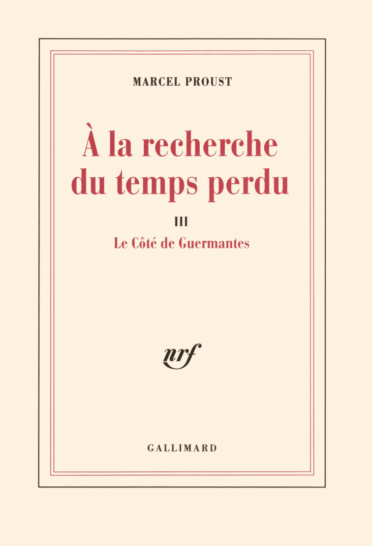 Le Côté de Guermantes - Marcel Proust, Thierry Laget, Brian G. Rogers - GALLIMARD