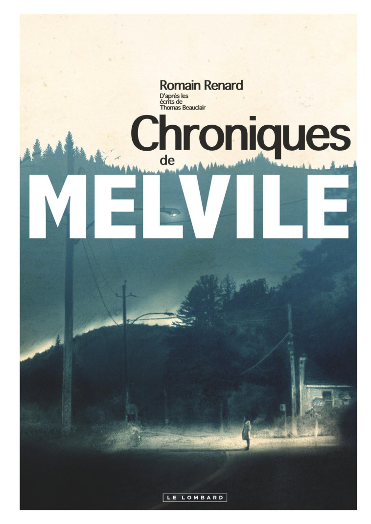 Melvile - Tome 0 - Les Chroniques de Melvile - Renard Romain Renard Romain,  Renard Romain - LOMBARD