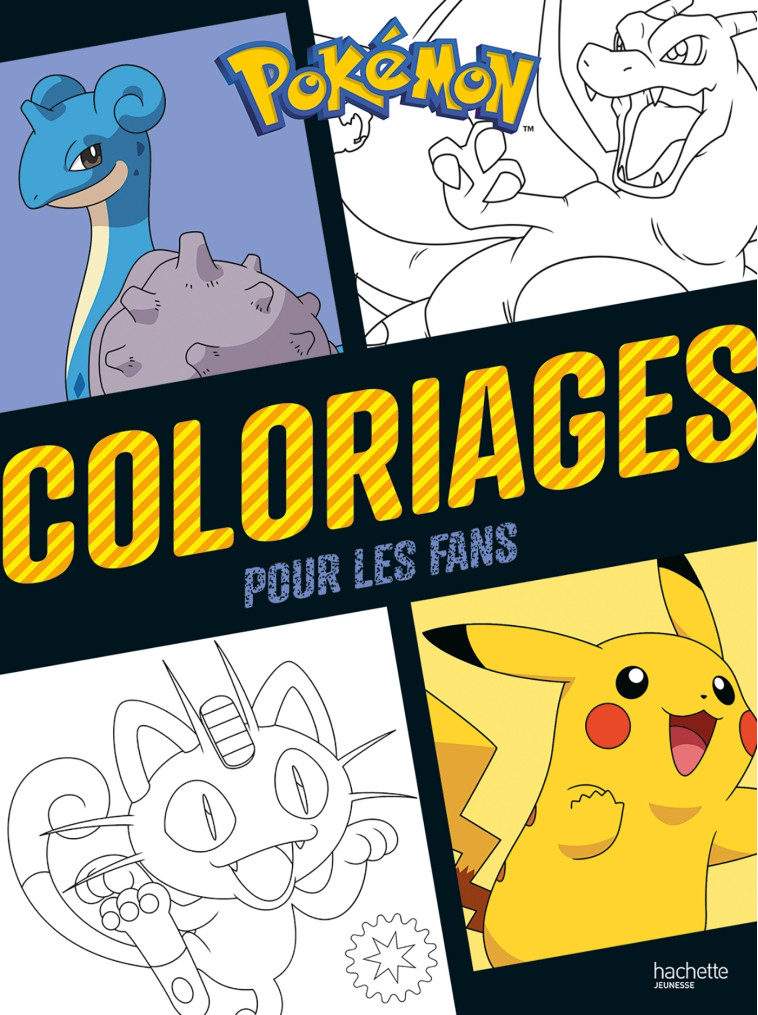 Pokémon - Coloriages pour les fans - XXX - HACHETTE JEUN.