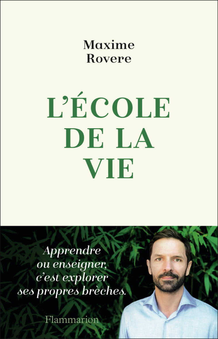 L'école de la vie - Maxime Rovere - FLAMMARION