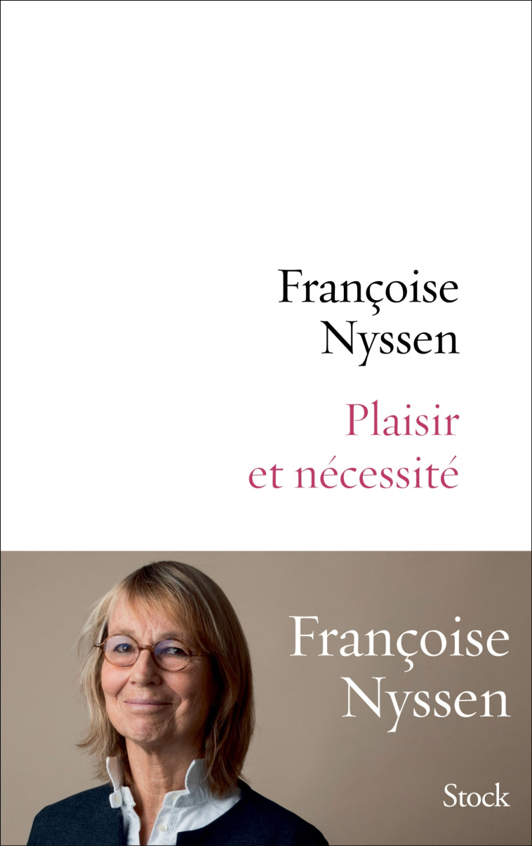 Plaisir et nécessité - Françoise Nyssen - STOCK