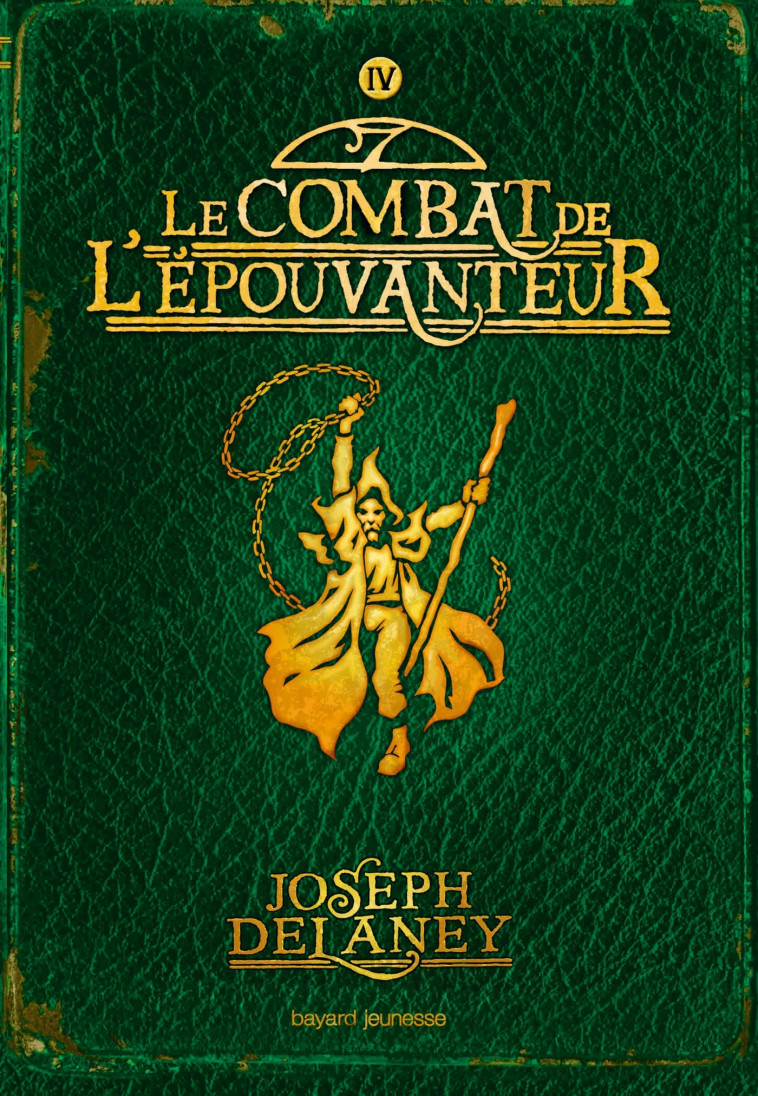 L'Épouvanteur poche, Tome 04 - Joseph Delaney, David Wyatt, Marie-Hélène Delval - BAYARD JEUNESSE