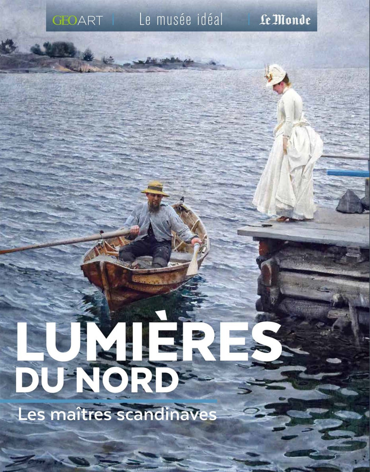 LUMIERES DU NORD - Sylvie Girard-Lagorce - MUSEE IDEAL