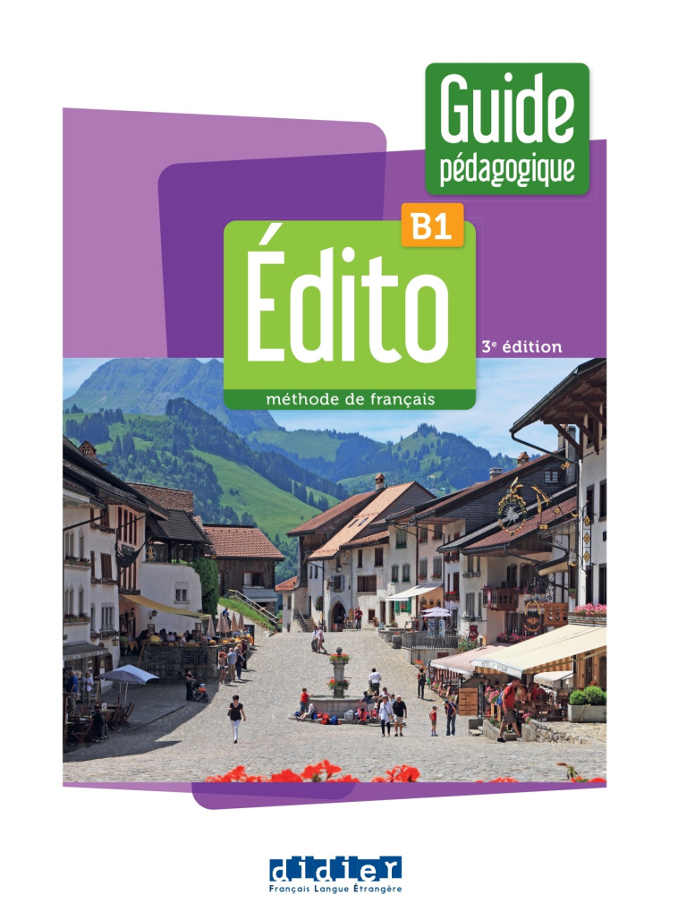 Édito B1 - édition 2022-2024 - Guide pédagogique - Marie Rivière - DIDIER