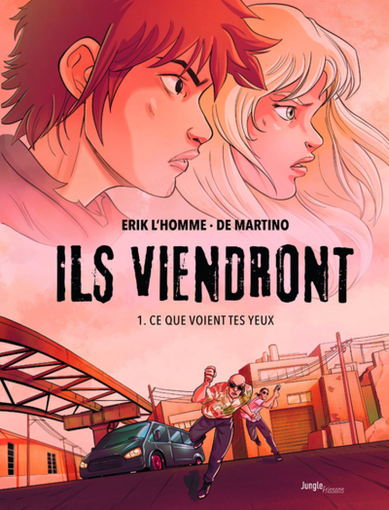 Ils viendront - Tome 1 Ce que voient tes yeux - Erik L'Homme, Marcello de Martino - JUNGLE