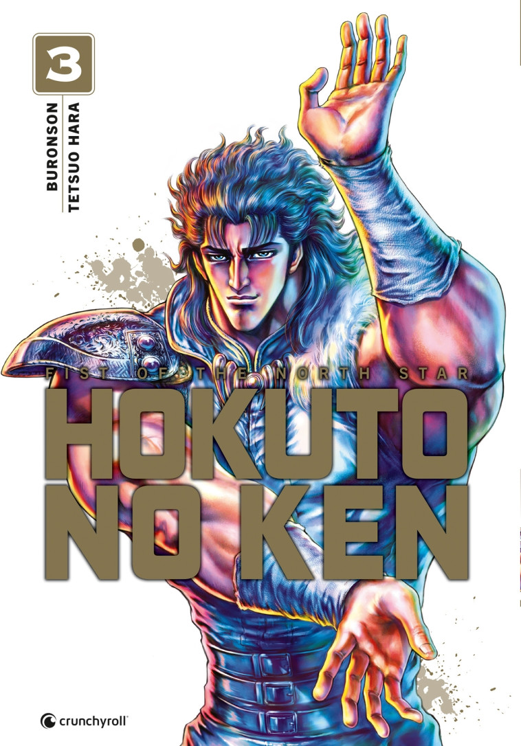 Hokuto No Ken (nouvelle édition) T03 - Tetsuo Hara, Buronson Buronson,  Buronson - CRUNCHYROLL