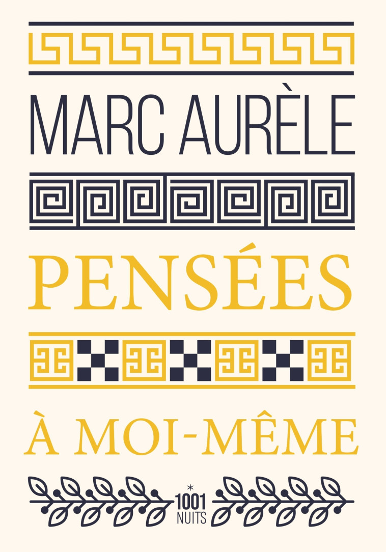 Pensées à moi-même - Marc-Aurèle Marc-Aurèle - 1001 NUITS