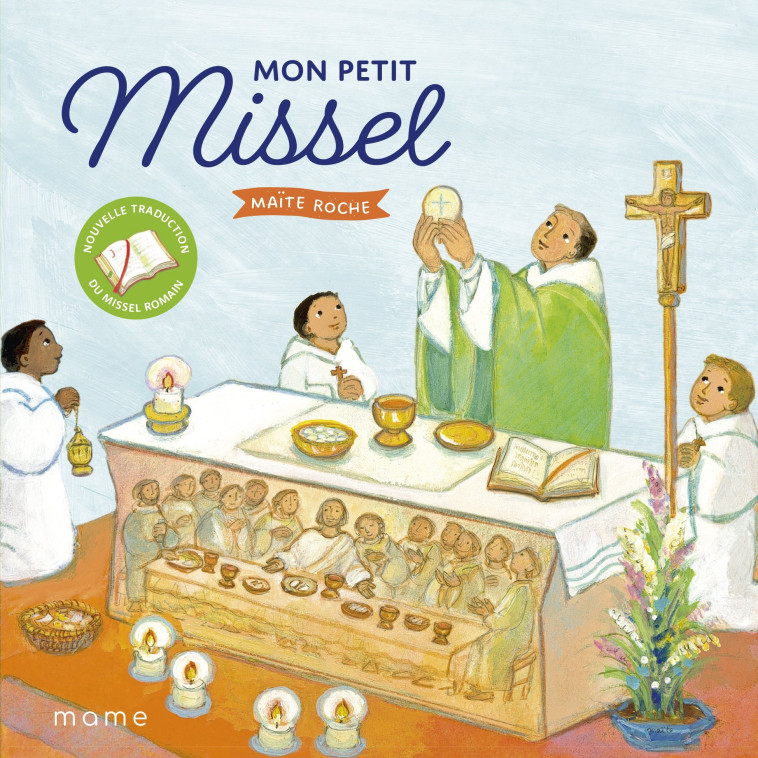 Mon petit missel NE - Maïte ROCHE - MAME