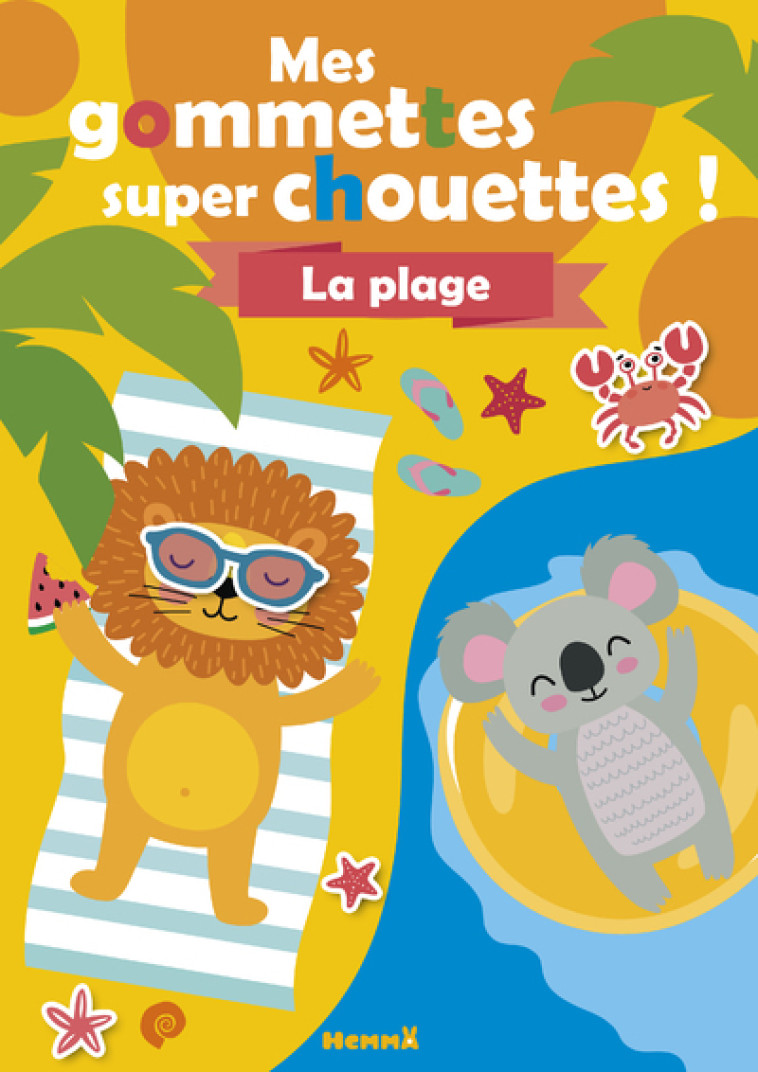 Mes gommettes super chouettes ! La plage - Collectif Collectif - HEMMA