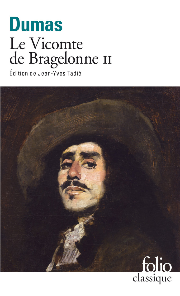 LE VICOMTE DE BRAGELONNE T2 - DUMAS ALEXANDRE - FOLIO