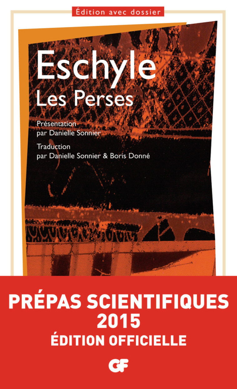 Les Perses -  Eschyle, Danielle SONNIER, Boris DONNE - FLAMMARION