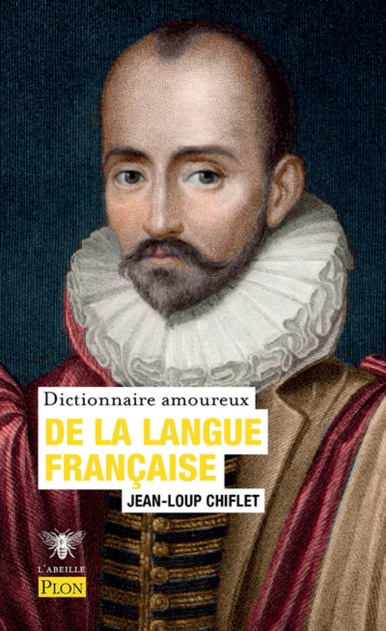 Dictionnaire amoureux de la langue française - Jean-Loup Chiflet, Jean-Loup Chiflet - PLON