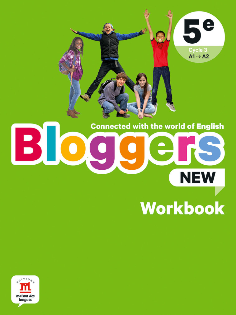 Bloggers NEW 5e - Cahier d'activités -  Collectif - MAISON LANGUES