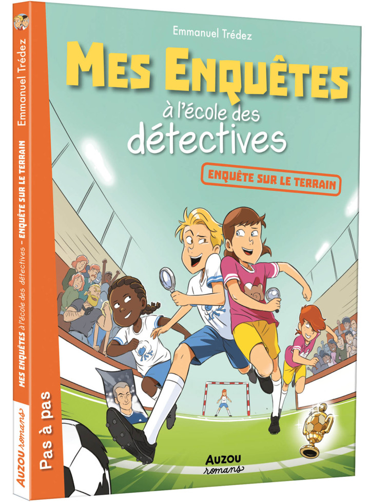 MES ENQUÊTES À L'ÉCOLE DES DÉTECTIVES - ENQUÊTES SUR LE TERRAIN - Trédez Emmanuel Trédez Emmanuel, Auren Auren,  tredez emmanuel,  Auren - AUZOU