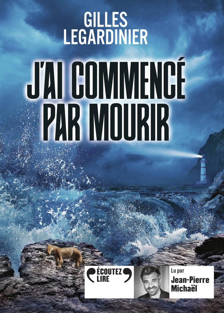 J'ai commencé par mourir -  Anonymes, Gilles Legardinier, Jean-Pierre Michaël - GALLIMARD