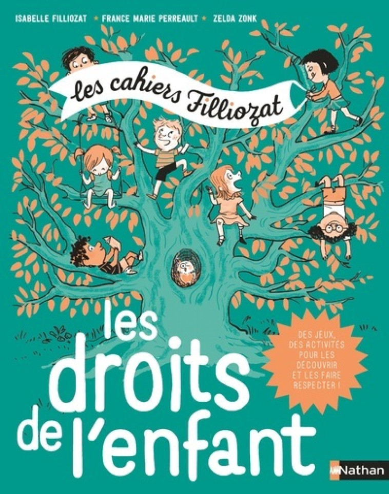 Les droits de l'enfant - Les cahiers Filliozat - Isabelle Filliozat, France-Marie Perreault, Zelda Zonk - NATHAN