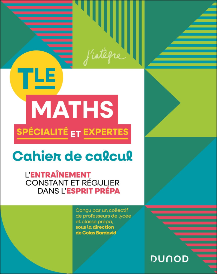 Cahier de calcul en maths Terminale - Colas Bardavid - DUNOD