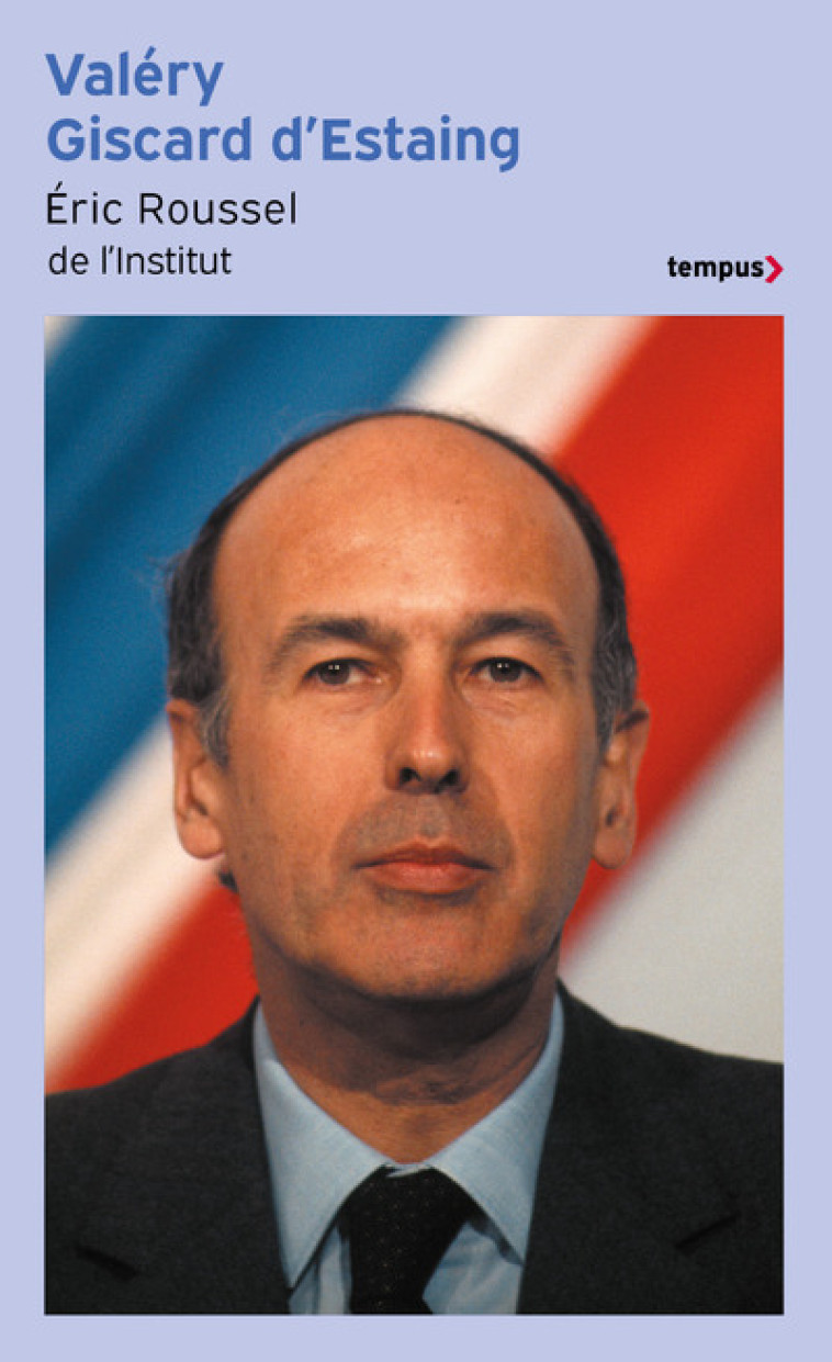 Valéry Giscard d'Estaing - Éric Roussel - TEMPUS PERRIN