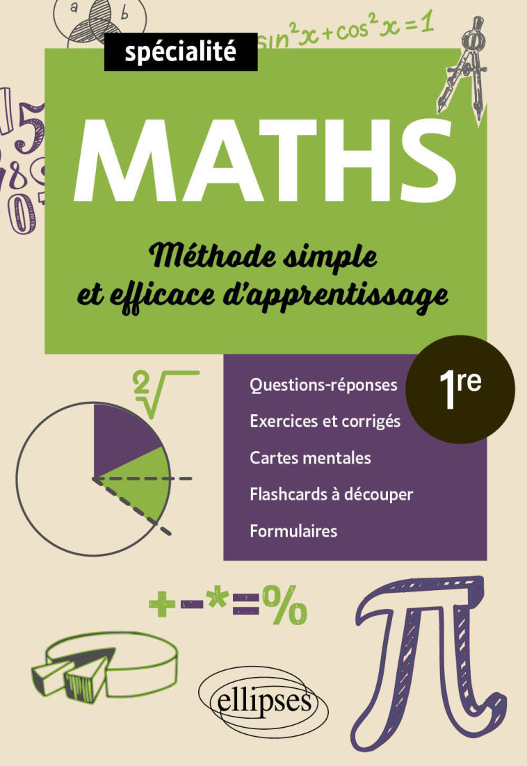 Spécialité Mathématiques - Première - Méthode simple et efficace d'apprentissage - Thomas Petit, Hassan Khalil, Thomas Petit, Hassan Khalil - ELLIPSES