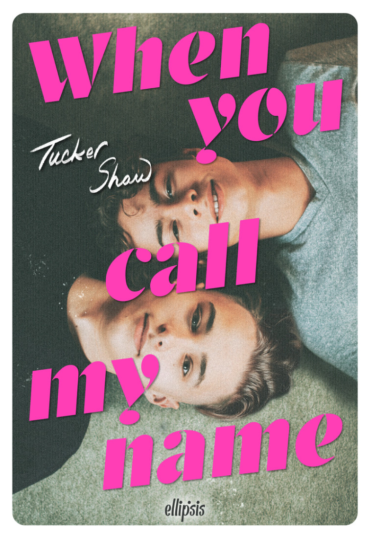 When you call my name (broché) - Tucker Shaw, Laura Bourgeois - ELLIPSIS