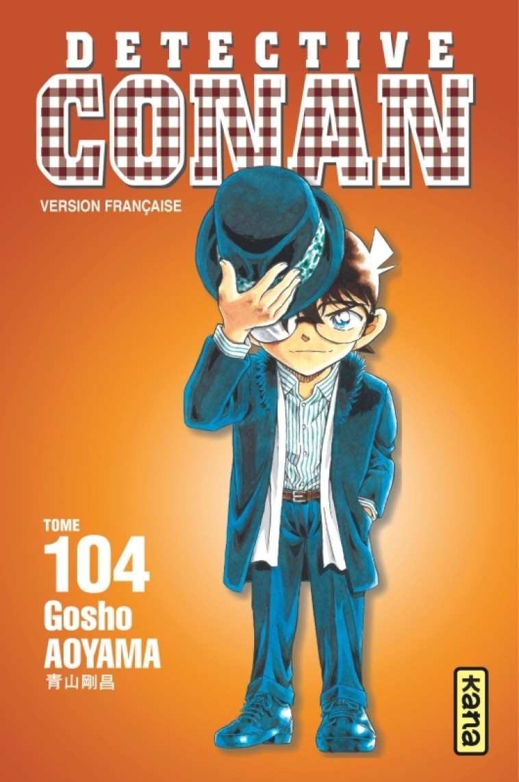 Détective Conan - Tome 104 -  GOSHO AOYAMA - KANA