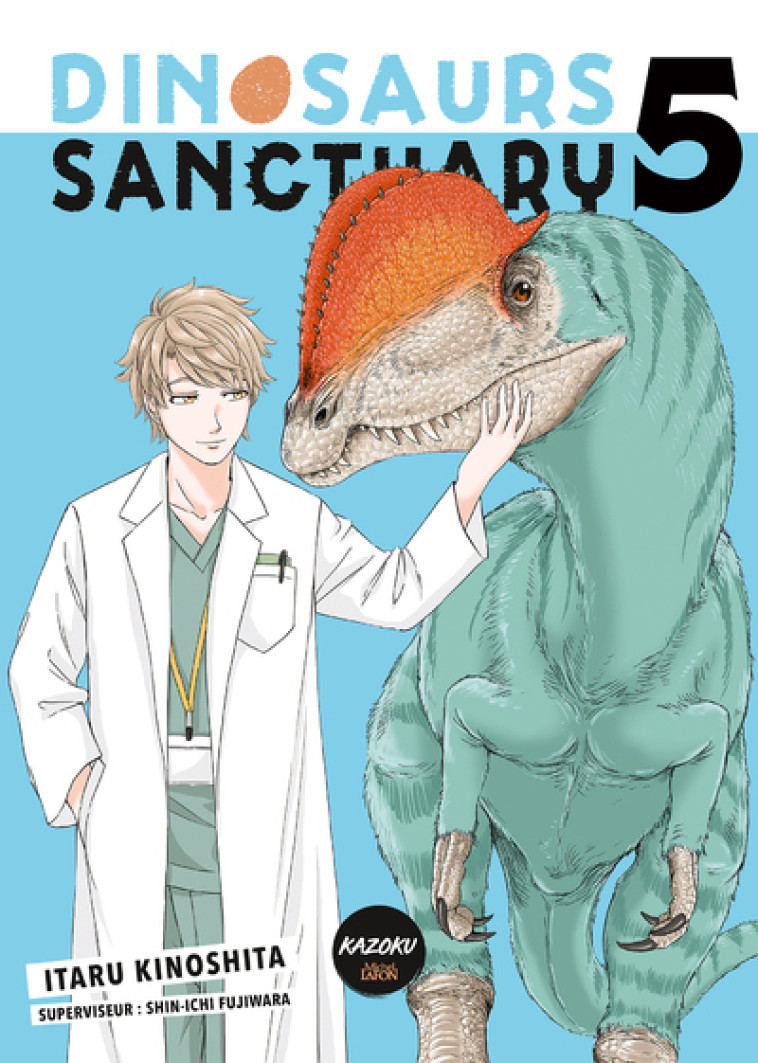 Dinosaurs sanctuary - Tome 5 - Itaru Kinoshita - KAZOKU