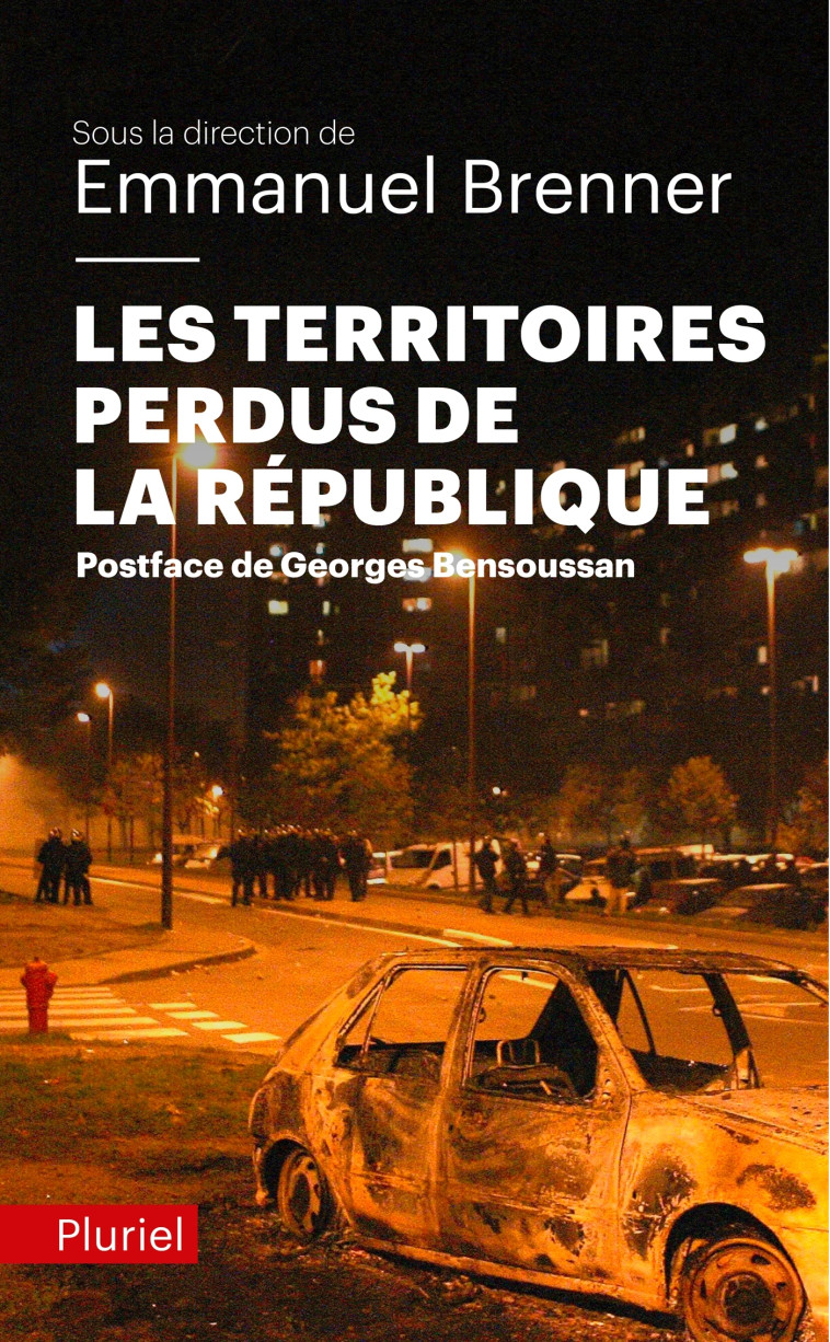 Les territoires perdus de la République - Georges Bensoussan - PLURIEL