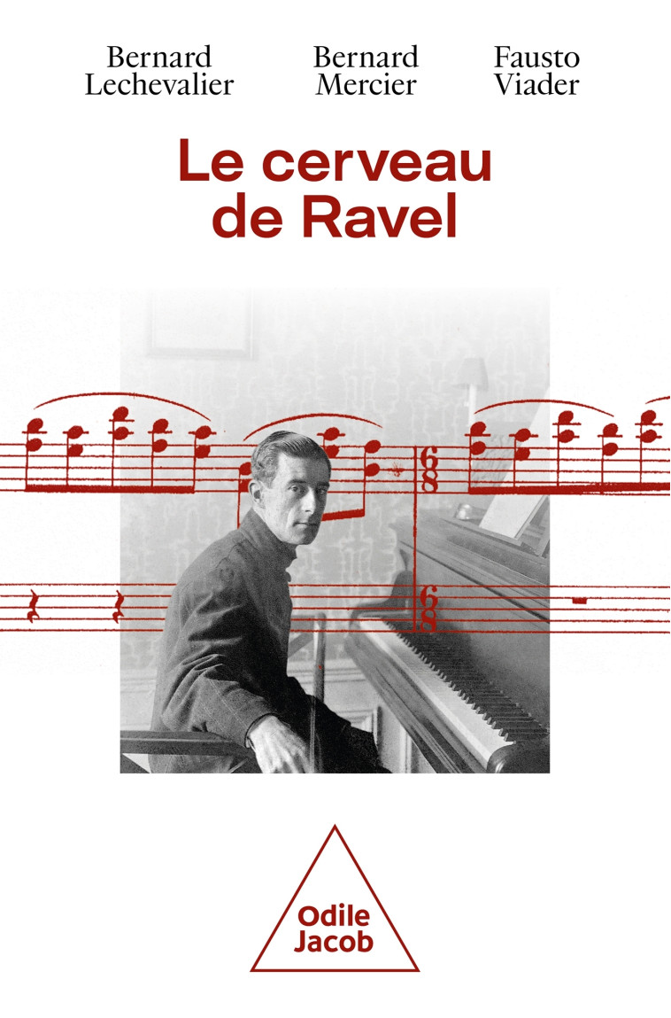 Le Cerveau de Ravel - Bernard Lechevalier, Bernard Mercier, Fausto Viader - JACOB