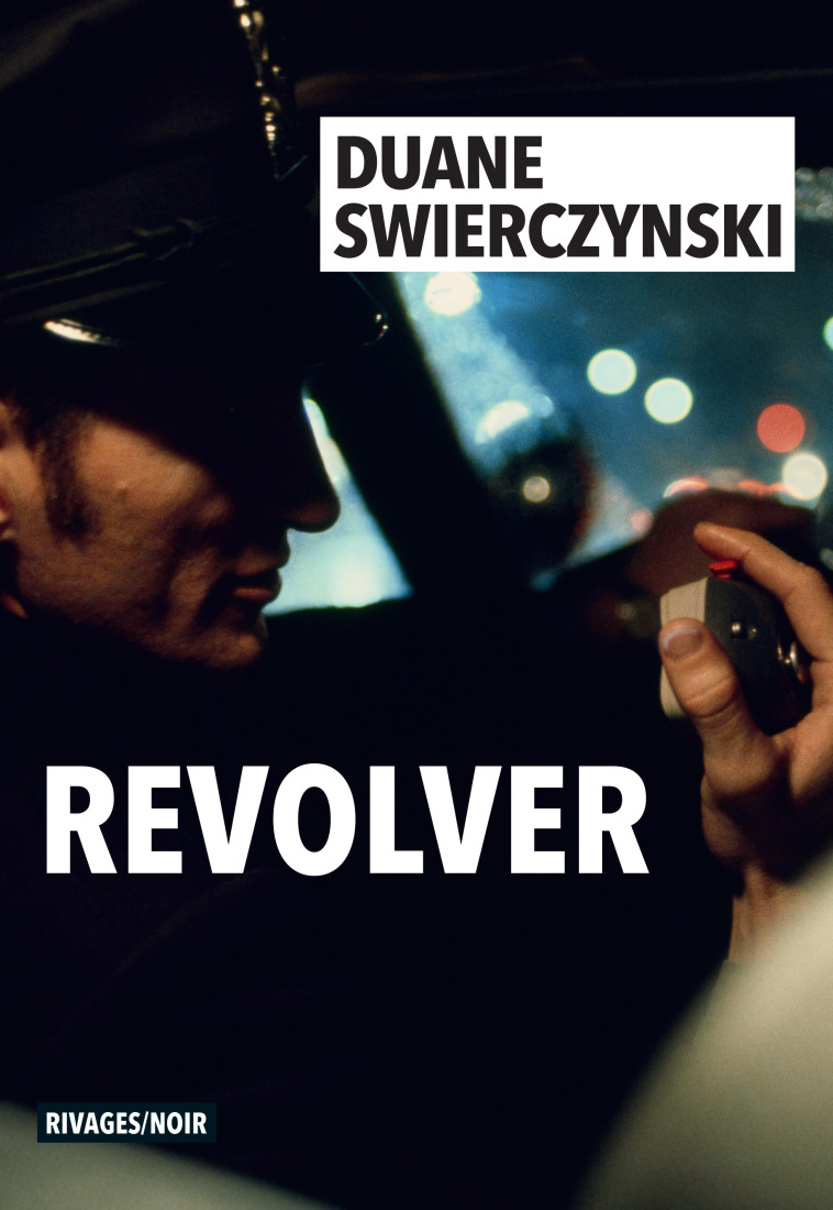 Revolver - Duane Swierczynski, Sophie Aslanides - RIVAGES