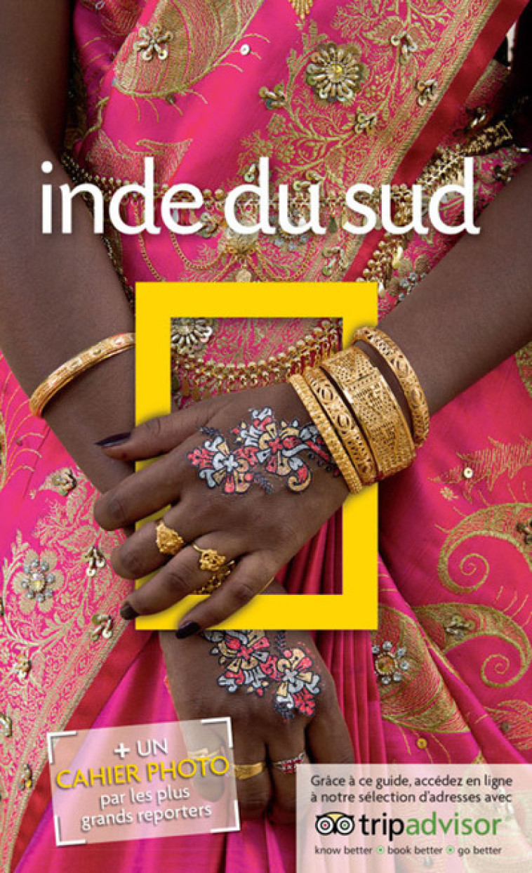 Inde du Sud - Louise Nicholson, Louise Nicholson - NATIONAL GEOGRA