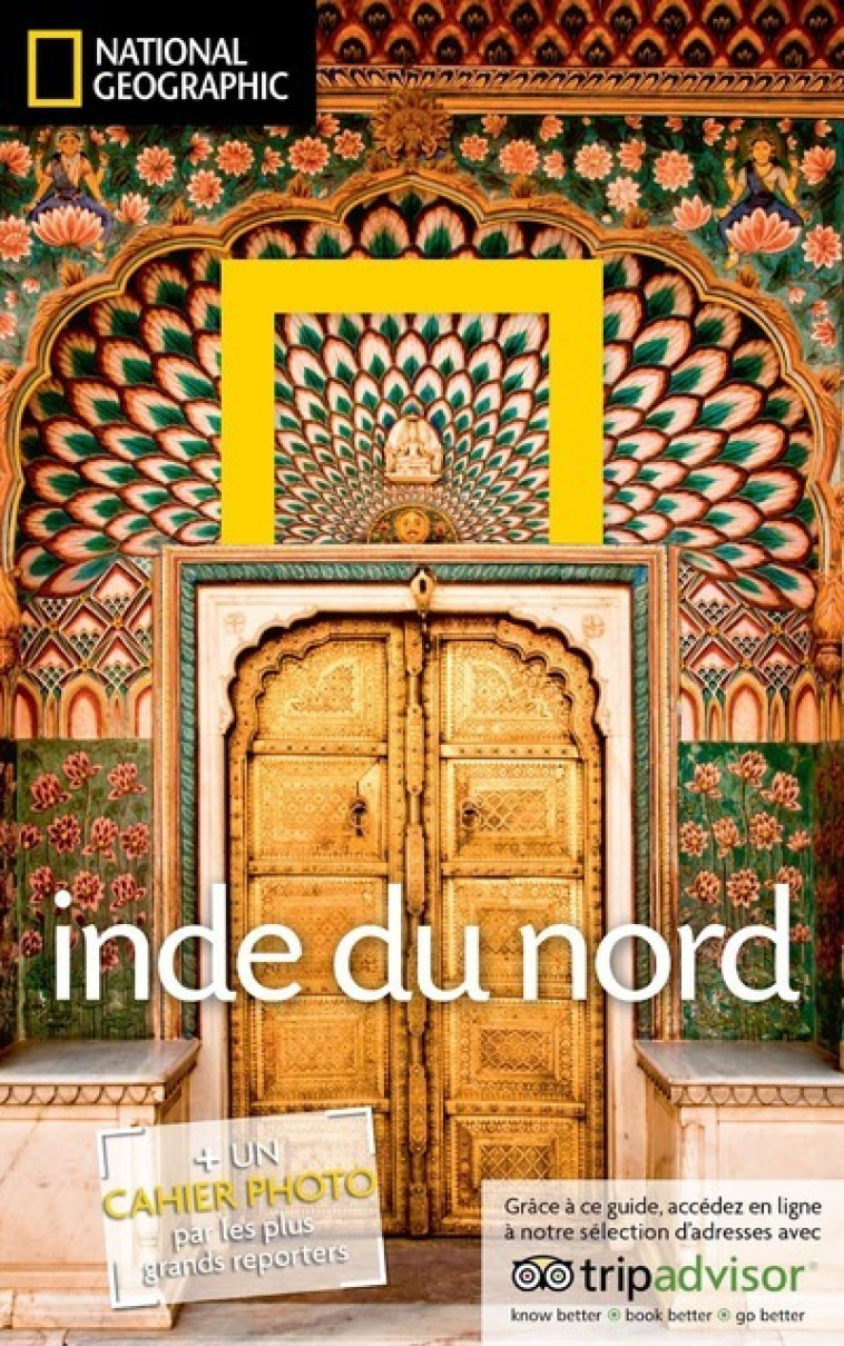 Inde du Nord - Louise Nicholson, Louise Nicholson - NATIONAL GEOGRA