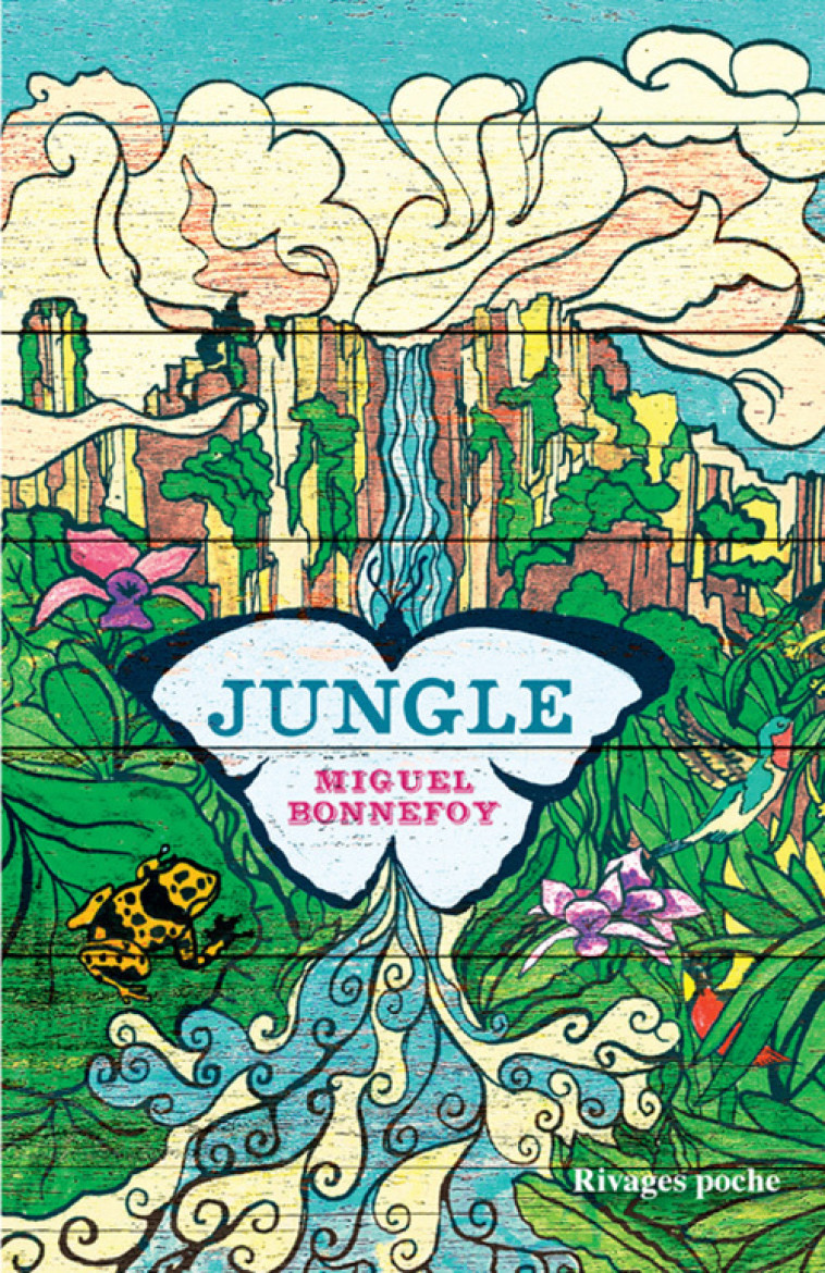 Jungle - Miguel Bonnefoy - RIVAGES