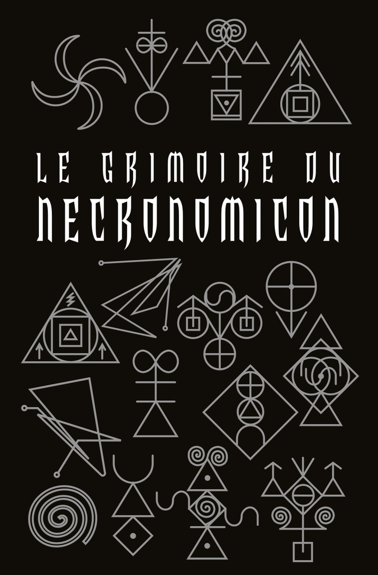 Le Grimoire du Necronomicon - Donald Tyson, Arnaud Demaegd - BRAGELONNE