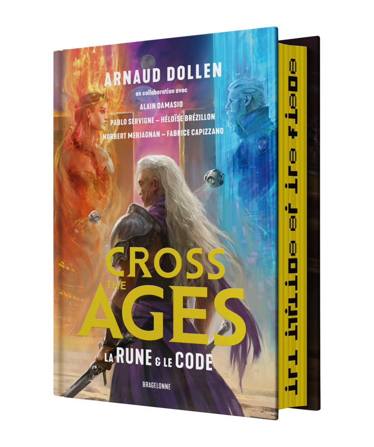 Cross the Ages, T1 : La Rune & le Code - Alain Damasio, Pablo Servigne, Brezillion Héloïse, Norbert Merjagnan, Fabrice Capizzano, Arnaud Dollen, Brézillon Héloïse, Johann Blais, Héloïse Brézillon - BRAGELONNE