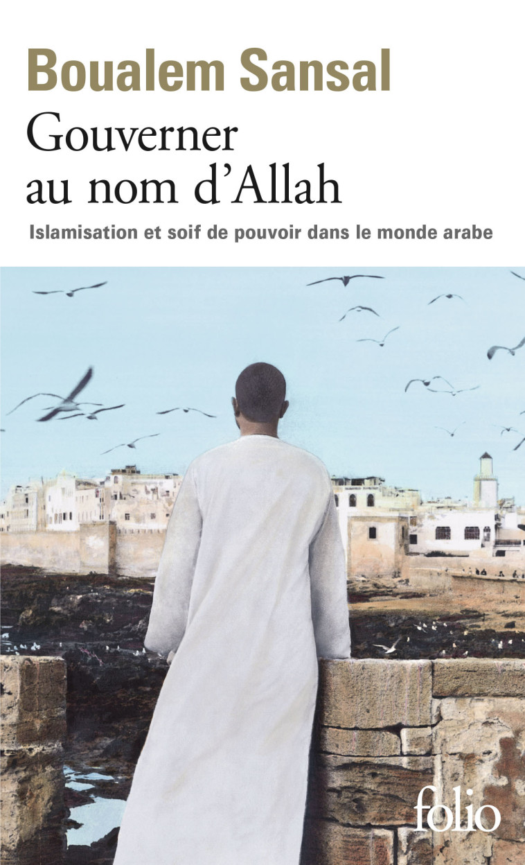 Gouverner au nom d'Allah - Boualem Sansal, Boualem Sansal - FOLIO