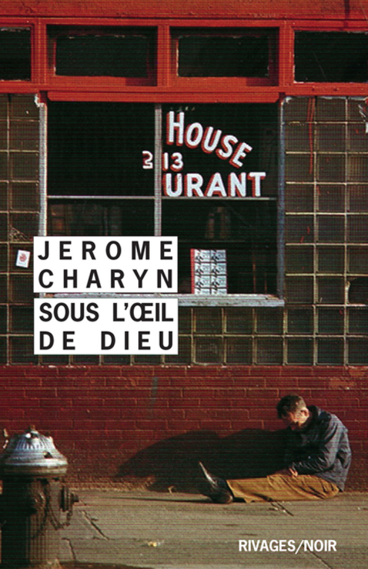 Sous l'oeil de Dieu - Jerome Charyn, Marc Chénétier, François Guérif - RIVAGES