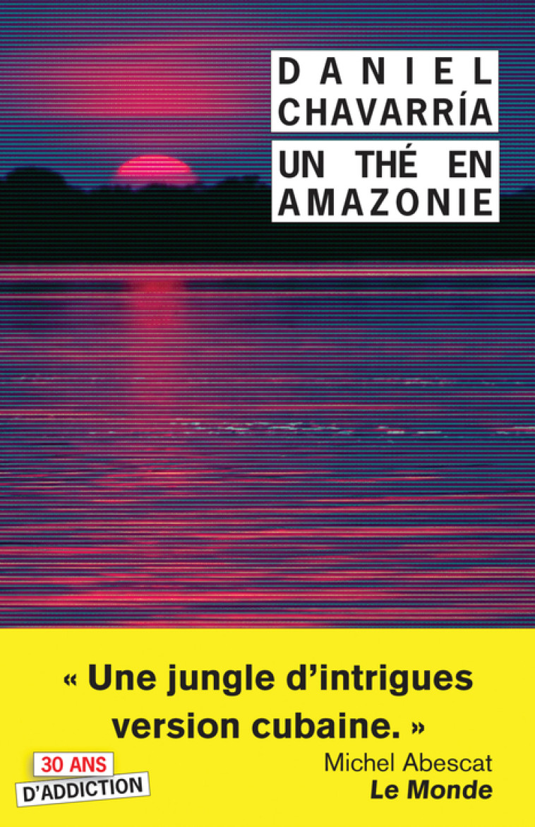 Un thé en Amazonie - Daniel Chavarria, Jacques-François BONALDI, François Guérif - RIVAGES