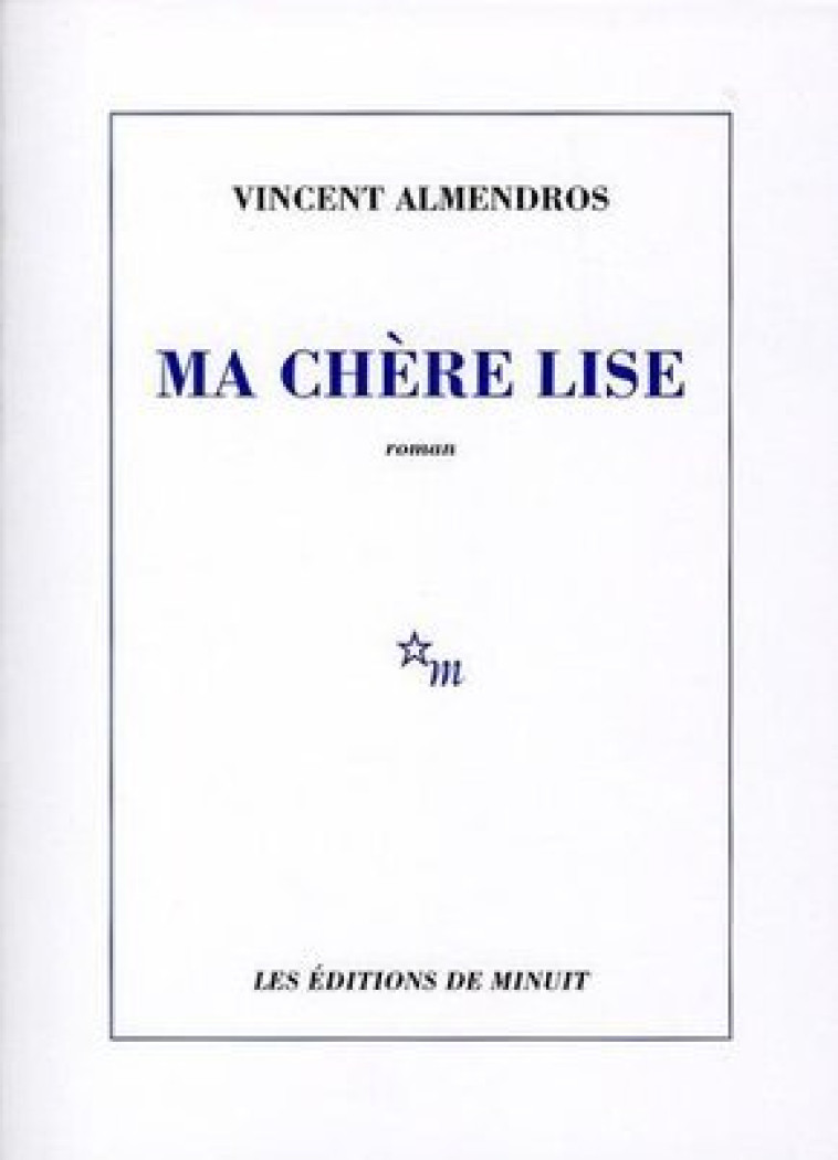 Ma chère Lise - Vincent Almendros - MINUIT