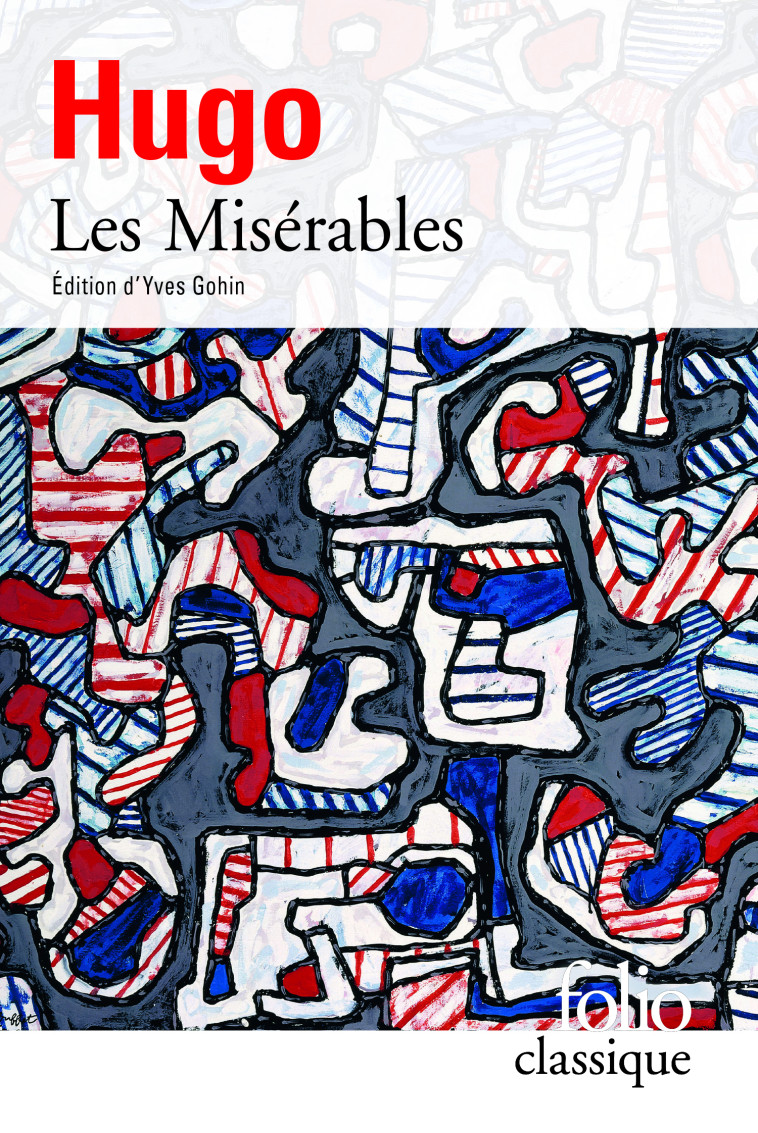 Les Misérables - Victor Hugo, Yves Gohin - FOLIO