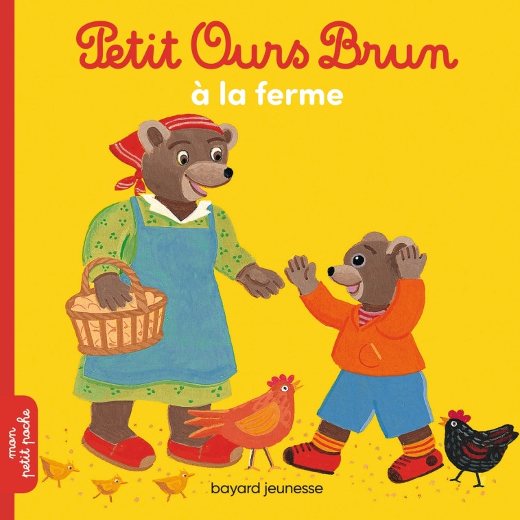 Petit Ours Brun à la ferme - MARIE AUBINAIS, Danièle Bour - BAYARD JEUNESSE