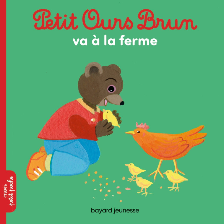 Petit Ours Brun à la ferme - Danièle Bour, Laura Bour, MARIE AUBINAIS - BAYARD JEUNESSE