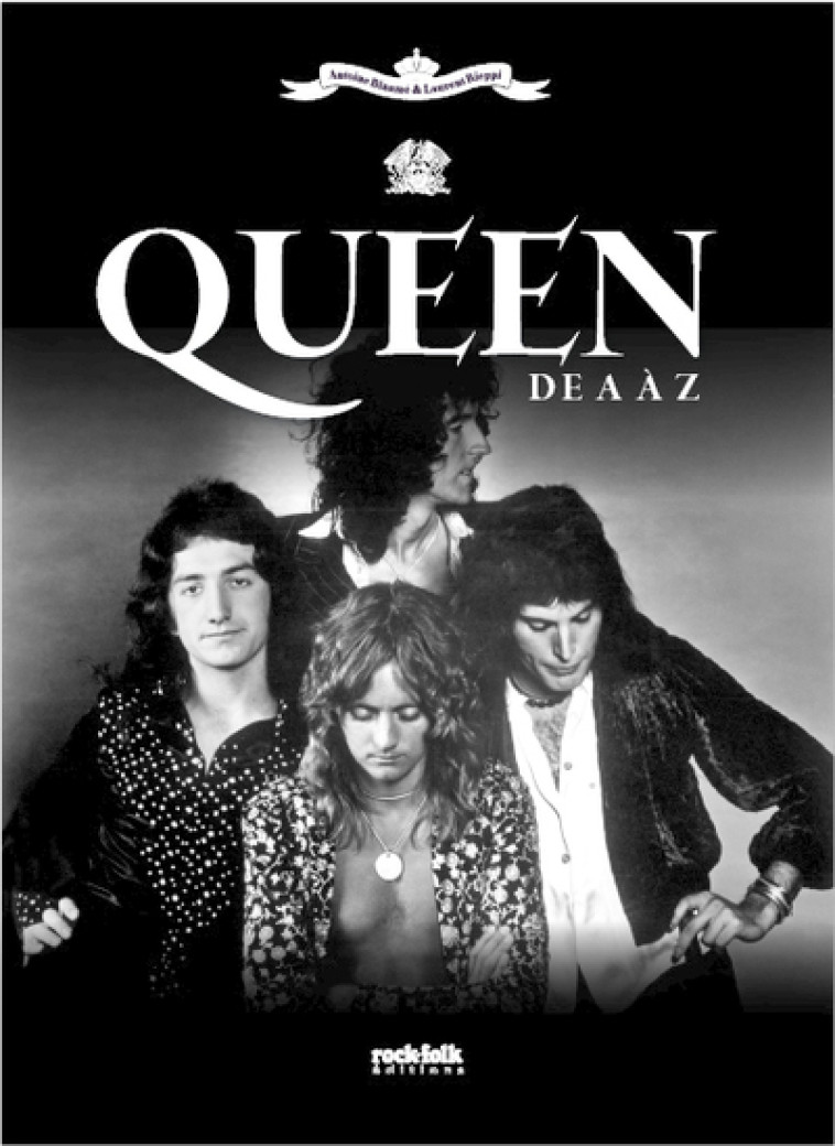 Queen - Le dictionnaire musical - Laurent Rieppi, Antoine Binamé - ROCKFOLK