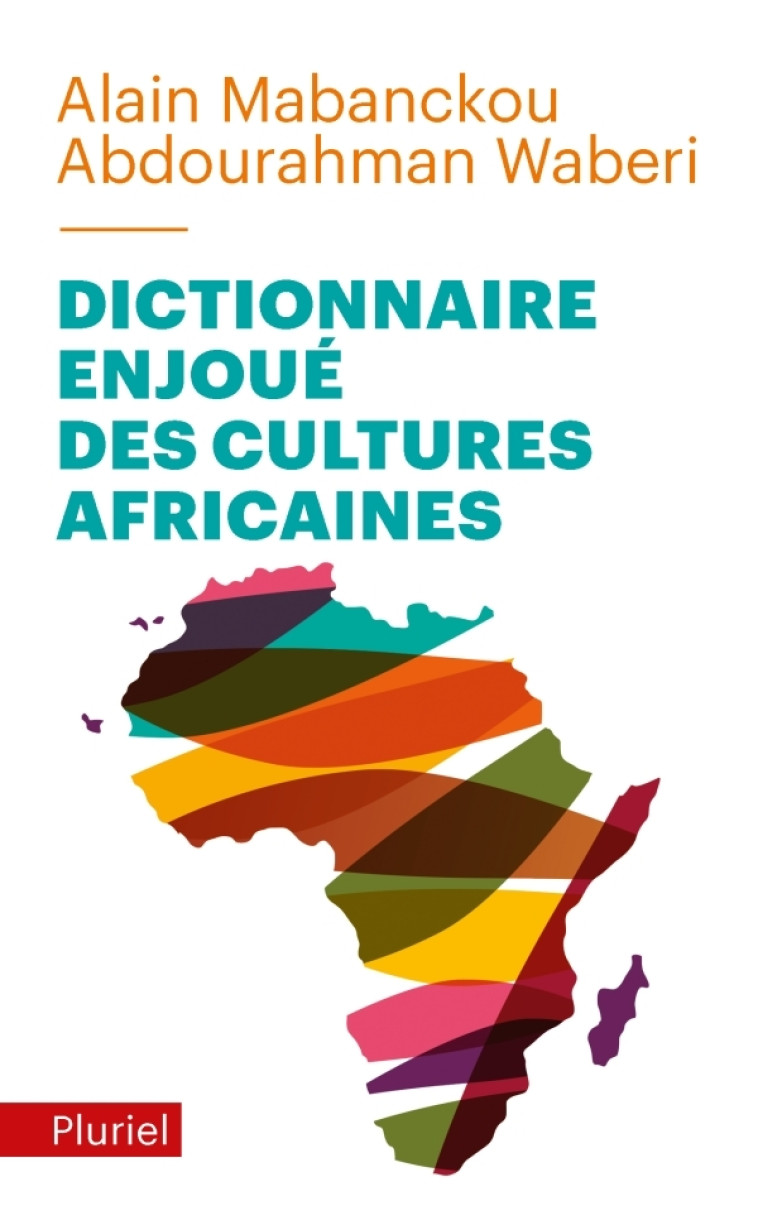 Dictionnaire enjoué des cultures africaines - Alain Mabanckou, Abdourahman Waberi, Abdourahman A. Waberi - PLURIEL